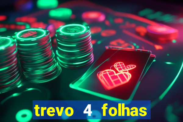 trevo 4 folhas significado espiritual